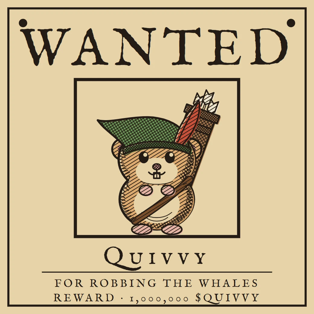 Wanted poster: Quivvy, for robbing the whales. Reward 1,000,000 $QUIVVY.